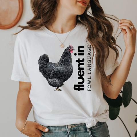 Fluent in Fowl Language — Lightweight 100% Cotton Unisex Tshirt